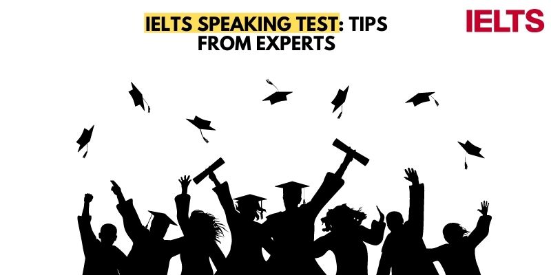 IELTS Speaking test tips from Experts